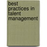 Best Practices in Talent Management door Marshall Goldsmith