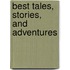 Best Tales, Stories, And Adventures