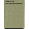 Betriebliches Fehlzeiten-Management door Uwe Brandenburg
