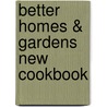 Better Homes & Gardens New Cookbook by Unknown