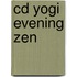 CD yogi Evening zen