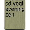 CD yogi Evening zen door Yogi