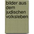 Bilder Aus Dem Judischen Volksleben