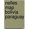 Nelles map Bolivia Paraguay