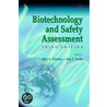 Biotechnology And Safety Assessment by Laurie A. Myers