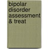 Bipolar Disorder Assessment & Treat door Trisha Suppes