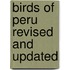Birds of Peru   Revised and Updated