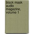 Black Mask Audio Magazine, Volume 1