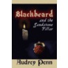 Blackbeard and the Sandstone Pillar by Audrey Penn