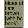 Blues of Flats Brown [With Hc Book] by Walter Dean Myers