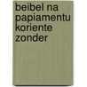 Beibel na papiamentu koriente zonder