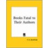 Books Fatal To Their Authors (1895)