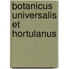 Botanicus Universalis Et Hortulanus door Richard Weston