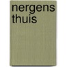 Nergens thuis