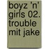 Boyz 'n' Girls 02. Trouble mit Jake