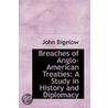 Breaches Of Anglo-American Treaties door John Bigelow