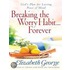 Breaking the Worry Habit...Forever!