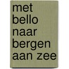 Met Bello naar Bergen aan Zee