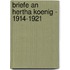 Briefe an Hertha Koenig - 1914-1921