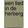 Een lied in de herberg door Geesje vogelaar-van Mourik