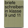 Briefe schreiben in Klasse 9 und 11 by Astrid Neumann