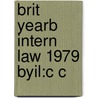Brit Yearb Intern Law 1979 Byil:c C by Unknown