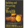 Building and Preserving Your Wealth by Steven Podnos