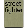 Street fighter