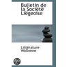 Bulletin De La Socia Ta  Lia Geoise door LittA rature Wallonne
