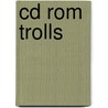 Cd rom trolls door Onbekend