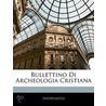 Bullettino Di Archeologia Cristiana door Onbekend