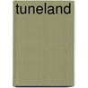 Tuneland by Unknown