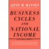 Business Cycles And National Income