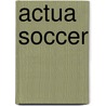 Actua soccer
