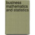 Business Mathematics And Statistics