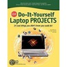 Cnet Do-it-yourself Laptop Projects door Justin Jaffe