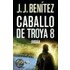 Caballo De Troya 8 / Trojan Horse 8