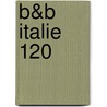 B&B Italie 120 door Onbekend