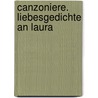 Canzoniere. Liebesgedichte an Laura door Francesco Petrarca