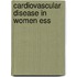 Cardiovascular Disease In Women Ess