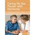 Caring For The Person With Dementia
