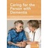 Caring For The Person With Dementia