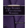 Case Studies in Psychiatric Nursing by Richardson