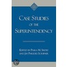 Case Studies of the Superintendency door Paula M. Short