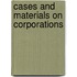 Cases and Materials on Corporations