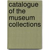 Catalogue Of The Museum Collections door Nat Hist. Soc Marlborough Coll