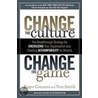 Change the Culture, Change the Game door Tom Smith