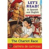 Chariot Race/La Carrera de Carrozas by Lynne Benton