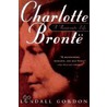 Charlotte Bronte, a Passionate Life by Lyndall Gordon