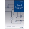 Chemical Reactor Design and Control door William L. Luyben